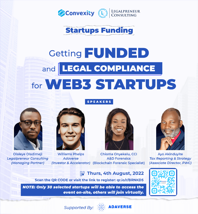LEGAL WORKSHOP ON“GETTING FUNDED AND LEGAL COMPLIANCE FOR WEB-3 STARTUPS”(By CONVEXITY x LEGALPRENEUR CONSULTING x…
